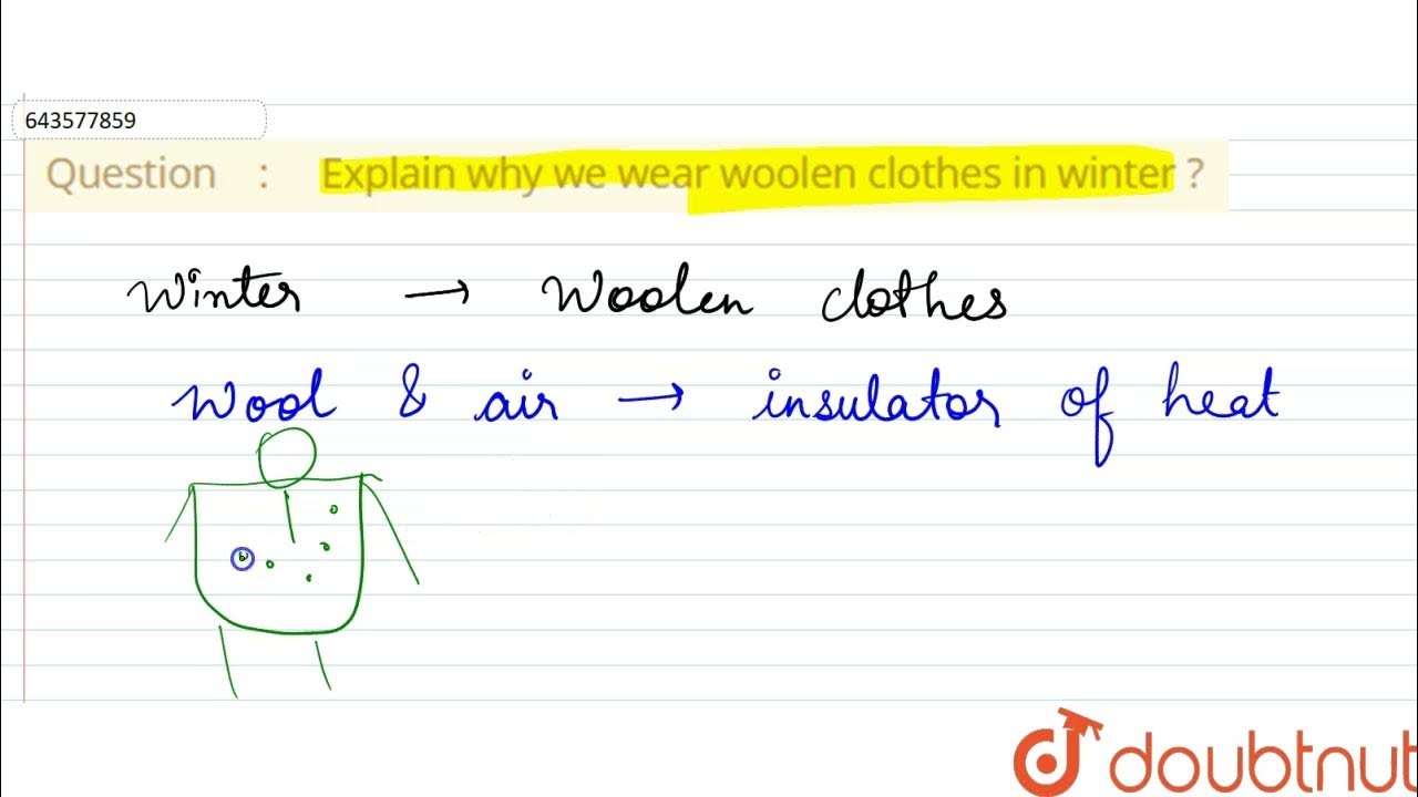 explain-whywe-wear-woolen-clothes-in-winter-7-heat-physics