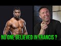 Come on, no one believed in Francis Ngannou?