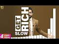 Get Rich Slow | 100% Working Formula to be a Millionaire