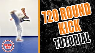 720 Round Kick (Cheat 900) Tutorial | LEARN HOW TO IN 1 MINUTE! | Taekwondo Kicking with GNT