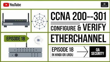 Configure and Verify EtherChannel | CCNA 200-301 in hindi) | LACP |Free CCNA training  | CCNA hindi
