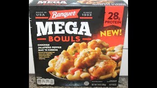 Banquet Mega Bowls: Chicken Jalapeno Pepper Mac ‘N Cheese Review