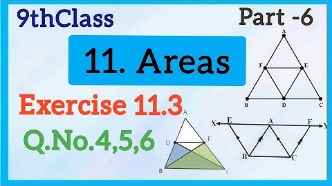 9thClass, Areas, Exercise 11.3, Q.No.4,5,6 @Maths World Makes Smart In Telugu 