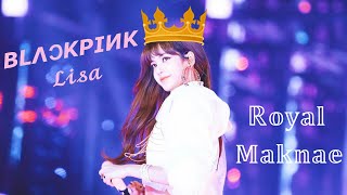 Lisa The Royal Maknae |BLACKPINK|