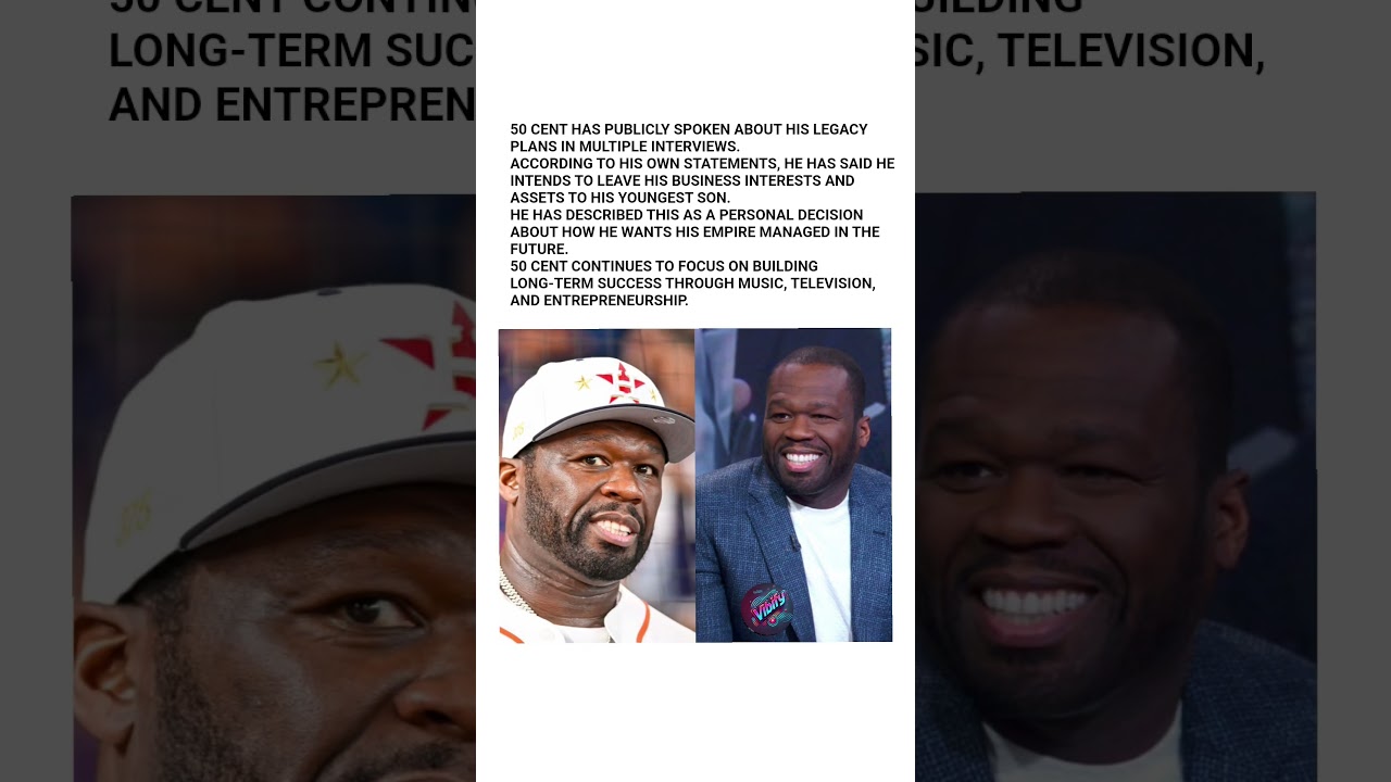 50 CENT SHARES FUTURE LEGACY PLANS IN INTERVIEWS