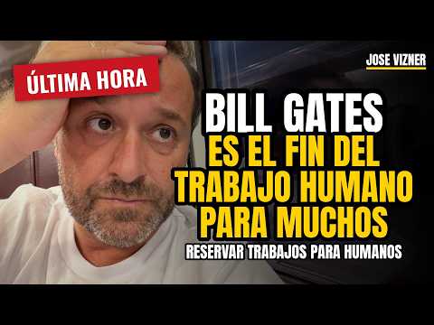 Bill Gates announces the end of human labor. The devastating impact of AI will be greater than ex...