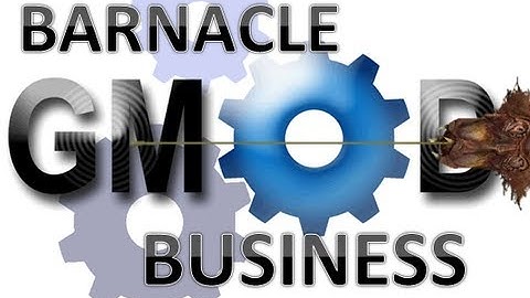 BARNACLE BUSINESS? Gmod With Oscin8or and Oviis Part 1