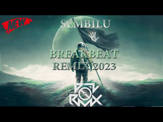 DJ SEMBILU BREAKBEAT 2023 [ DOL FUNK ] class=