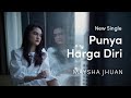 Maysha Jhuan - Punya Harga Diri (Official Music Video) thumbnail