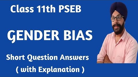 gender bias class 11 question answer general english class 11 pseb class 11 english book 11th class