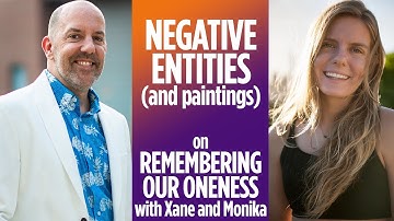 Remembering Our Oneness - Negative Entities and High-Vibe Paintings