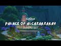 Evening At The Palace Of Alcazarzaray ЁЯМЩ Relaxing Genshin Impact Music Sumeru OST No Mid Roll Ads Evening At The Palace Of Alcazarzaray ЁЯМЩ Relaxing Genshin Impact Music Sumeru OST No Mid Roll Ads