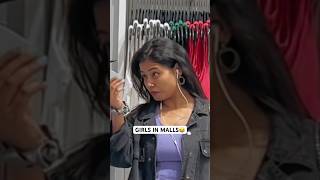 GIRLS IN MALLS😂 #shoppingfun #girlsinmall #shortsviral #funnyshorts