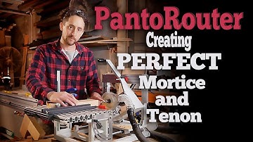 PantoRouter - Creating Perfect Mortice and Tenon Joints