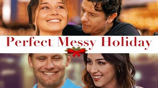 Perfect Messy Holiday 2021 Full Romance Comedy Movie Tori Webb Aliandra Calabrese