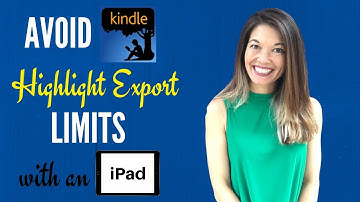 Get Around Kindle Highlight Export Limits Using the iOS App