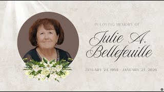 Celebration of Life for Julie A. Bellefeuille  -  January 24, 1959 – January 27, 2026
