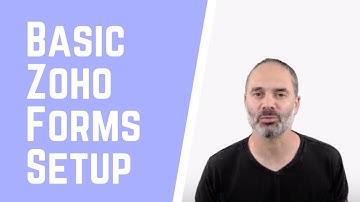 Basic Zoho Forms Setup - Step By StepZoho Forms Tutorial
