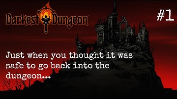 Darkest Dungeon - The Corpse and Hound Update - Episode 1