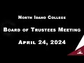 North Idaho College Board of Trustees Special Meeting: April 24, 2024