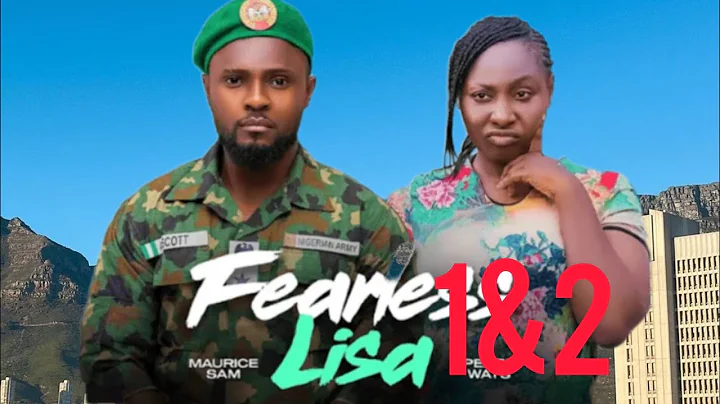 FEARLESS LISA - 1&2 (NEW MOVIE)NIGERIAN MOVIE 2025 MAURICE SAM PEARL WATS LATEST FULL MOVIE TRENDING