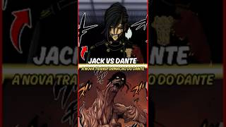 Jack vs Dante e a nova transformação demoníaca de Dante