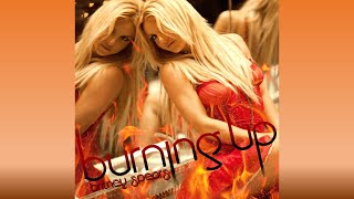 Britney Spears - Burning Up [Original LP Version]