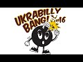 [Выбухаем вместе с twaryna] Ukrabilly Bang! #16: Day 3