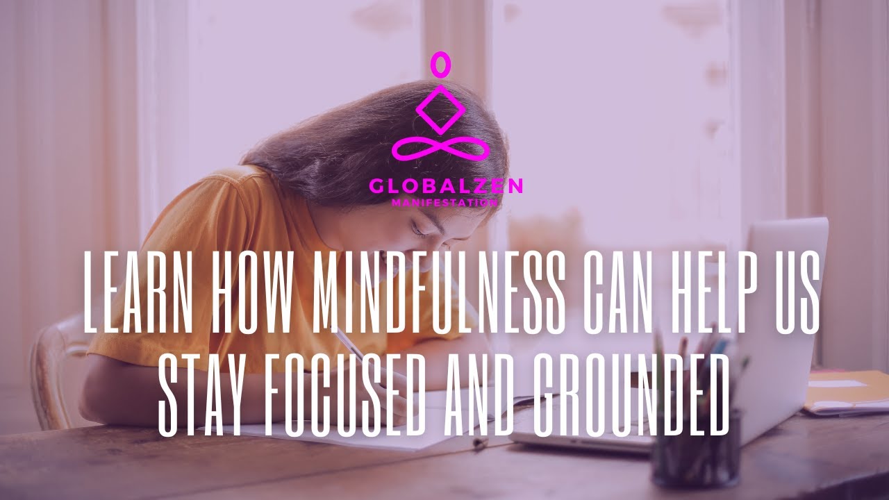 Photo inspiration: Staying Focused And Mindful Reference: Learn How Mindfulness Can Help Us Stay Focused Grounded