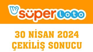 Süper Loto Çekiliş Sonucu 30 Nisan 2024