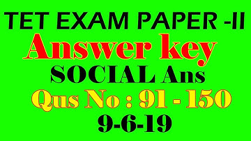 tntet exam answer key 2019 - paper 2 - Social Answer Key - Qus No: 91-150