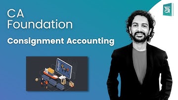 Consignment CA Foundation | Accounting Chapter 6 Unit 3 | English | CA Sandesh