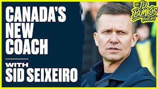 Canada’s New Men’s Soccer Coach with Sid Seixeiro | JD Bunkis Podcast