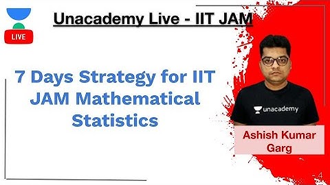 7 Days Strategy for IIT JAM Mathematical Statistics | IIT JAM | Ashish Kumar Garg | JAM 2020