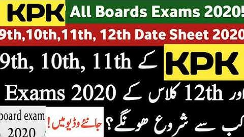KPK Board 9th & 10th Class Exam 2020 Date Sheet|KPK 11th & 12th Class Exam 2020 Date Sheet|KPK Exams