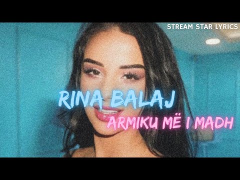 Rina Balaj - Armiku më i madh | Lyrics by SSL