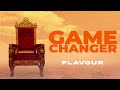 Flavour  game changer dike official audio