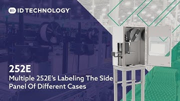 Multiple 252Es Label Side Panel Of Cases Printer Demonstration
