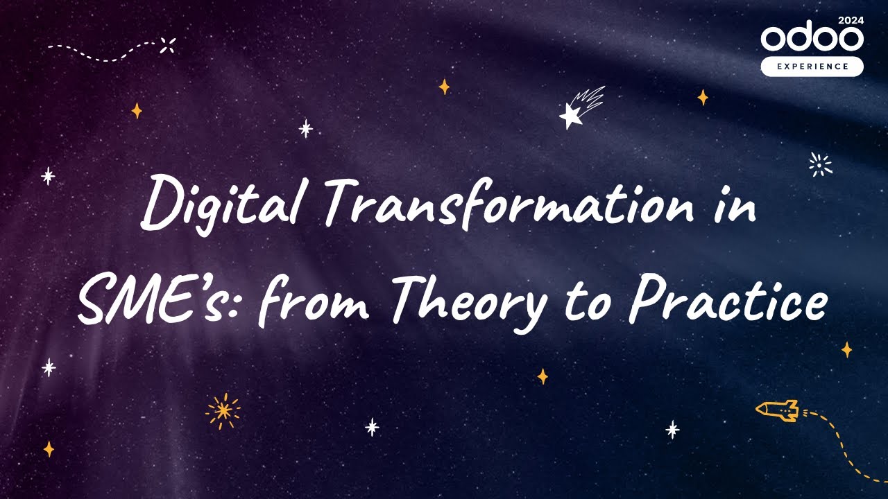 Outline Video Digital Transformation in SME's: from Theory to Practice