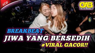 DJ GHEA INDRAWATI  - JIWA YANG BERSEDIH BREAKBEAT VIRAL TERBARU 2023 | DIKA ASIA BREAKBEAT FULL BASS