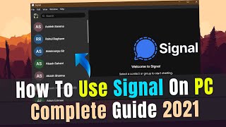 How to Use Signal App on Laptop & PC! | How to Download & Install Signal App in laptop | 2021 screenshot 5