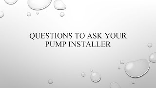 questions to ask your well pump installer