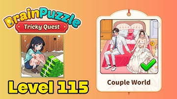 Brain puzzle tricky quest level 115 solution walkthrough ( couple world ) 