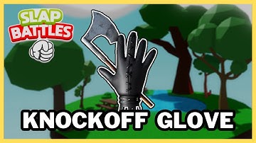 HOW TO GET THE KNOCKOFF GLOVE - SLAP BATTLES