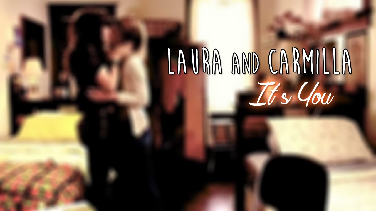 Laura & Carmilla「It's You」