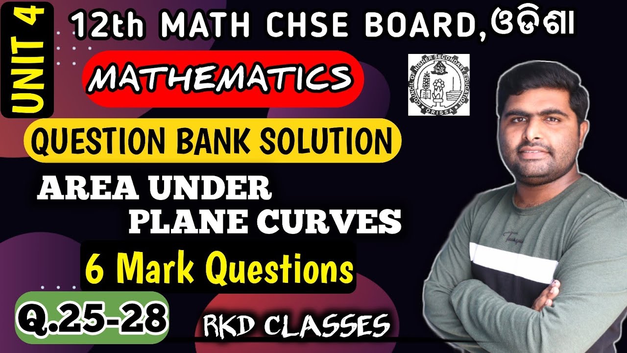 6 mark important Questions solution Q.25-28 || AREA UNDERPLANECURVES || UNIT -4 ||
