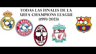 TODOS LOS CAMPEONES DE LA UEFA CHAMPIONS LEAGUE (1993 - 2023)