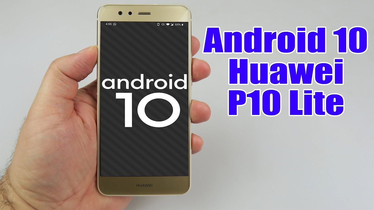 Install Android 10 on Huawei P10 Lite (AOSP Rom) - How to Guide! - YouTube