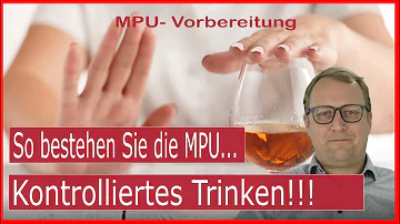 Was ist kontrolliertes Trinken MPU?