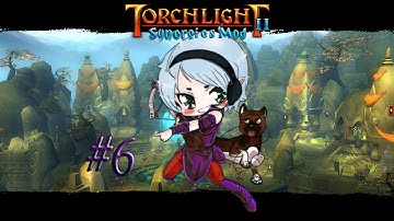 Torchlight 2 - Episode 6 Mordrox!
